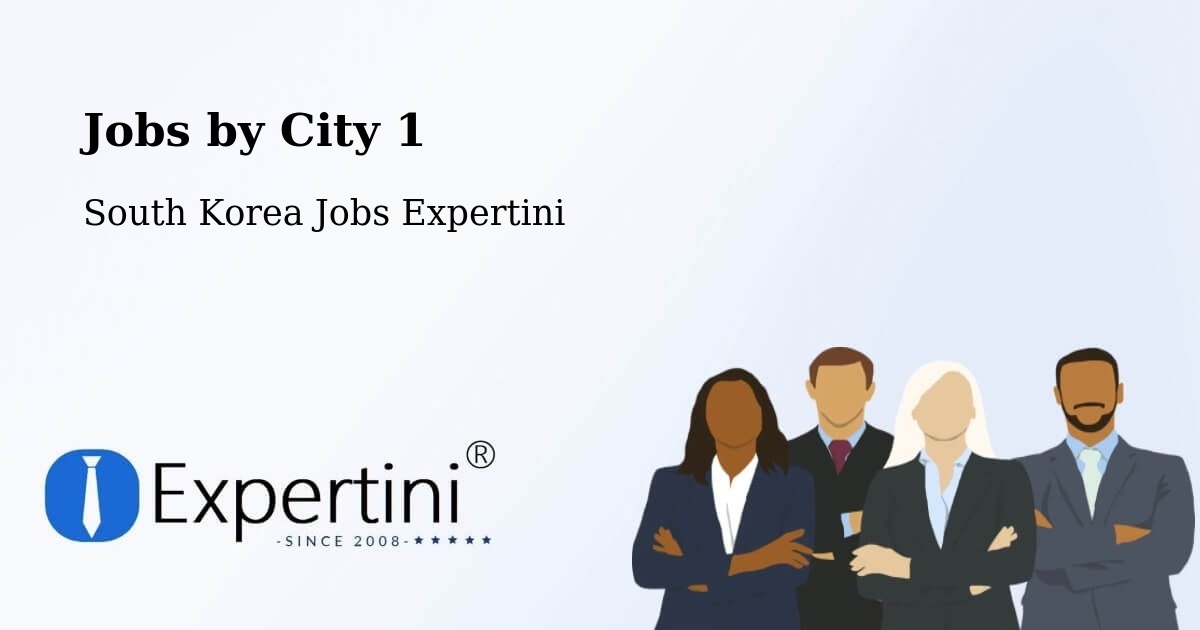 City Jobs in South Korea - Expertini